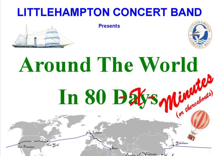 Littlehampton Concert Band Presents ‘Around the World in 80 Minutes(or thereabouts)’